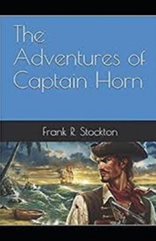 The Adventures of Captain Horn Illustrated