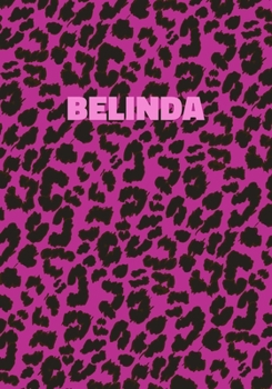 Paperback Belinda: Personalized Pink Leopard Print Notebook (Animal Skin Pattern). College Ruled (Lined) Journal for Notes, Diary, Journa Book