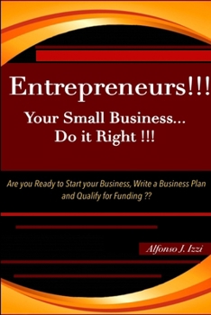 Paperback Entrepreneurs!! Your Small Business Do it Right Book