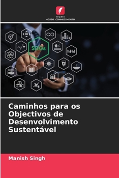 Paperback Caminhos para os Objectivos de Desenvolvimento Sustentável [Portuguese] Book