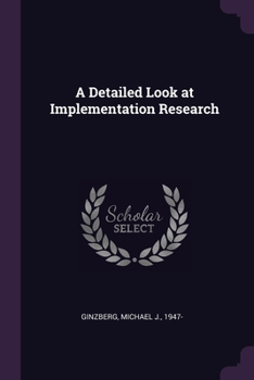 Paperback A Detailed Look at Implementation Research Book