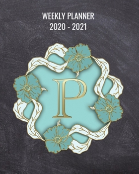 Paperback 2020-2021 Weekly Planner: 2 Year Weekly & Monthly View Organizer & Agenda with To-Do's - Monogram Letter P Book