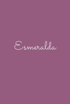 Esmeralda: notebook with the name on the cover, elegant, discreet, official notebook for notes, dot grid notebook,