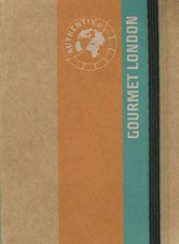 Paperback Authentik / Gourmet London Book
