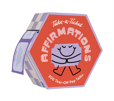 Paperback Take-A-Ticket: Affirmations: 200 Tear-Off Pep Talks Book