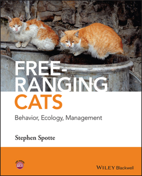 Hardcover Free-Ranging Cats: Behavior, Ecology, Management Book