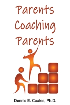 Paperback Parents Coaching Parents: How Parents Can Help Each Other Improve Family Communication Skills Book