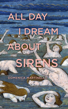 Paperback All Day I Dream about Sirens Book