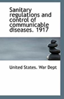 Paperback Sanitary Regulations and Control of Communicable Diseases. 1917 Book