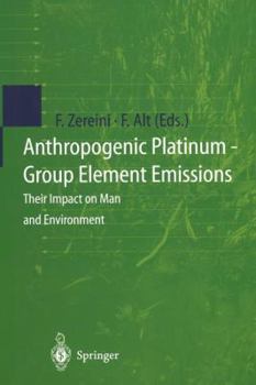 Paperback Anthropogenic Platinum-Group Element Emissions: Their Impact on Man and Environment Book