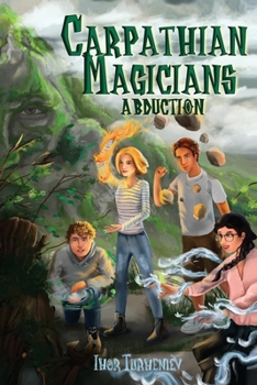 Paperback Carpathian Magicians: Abduction Book