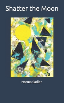 Paperback Shatter the Moon Book