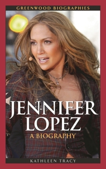 Hardcover Jennifer Lopez: A Biography Book