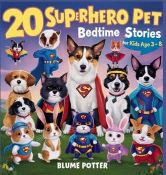 Hardcover 20 Superhero Pets Bedtime Stories For Kids Age 3 - 8 Book