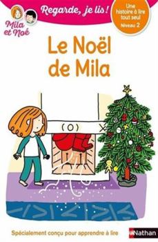 Paperback Le Noël de Mila - Niveau 2 - Regarde, je lis ! - Une histoire a lire tout seul (19) [French] Book