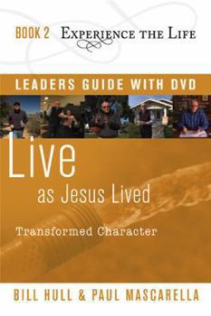 Paperback Live as Jesus Lived Leader's Guide with DVD: Transformed Character Book