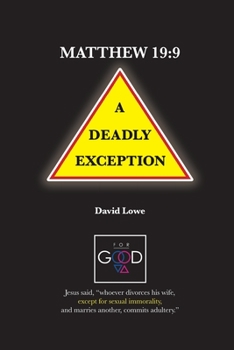 Paperback Matthew 19: 9 - A Deadly Exception Book