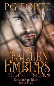 Fallen Embers - Book #5 of the Children of Night (series 1)