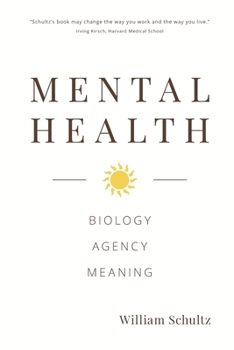 Paperback Mental Health: Biology, Agency, Meaning Book