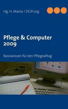 Paperback Basiswissen: Pflege & Computer: Wissen für den Pflegealltag 2009 [German] Book