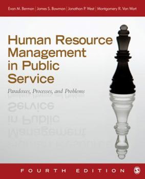 Hardcover Human Resource Management in Public Service: Paradoxes, Processes, and Problems Book