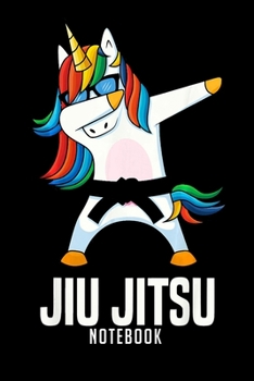 Paperback Notebook: Jiu Jitsu Dabbing Unicorn Black Belt Gift Kids Girls Notebook-6x9(100 pages)Blank Lined Paperback Journal For Student- Book