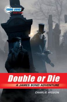 Double or Die - Book #3 of the Young Bond