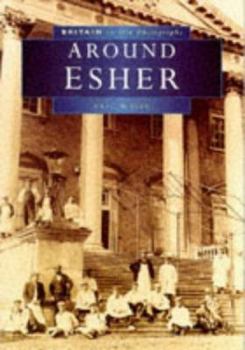 Paperback Around Esher (Britain in old photographs) Book