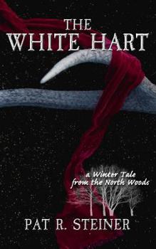Paperback The White Hart: a Winter Tale from the North Woods Book