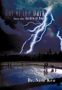 Out of the Dark: Into the Garden of Hope