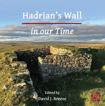 Paperback Hadrian's Wall in Our Time Book
