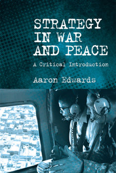 Hardcover Strategy in War and Peace: A Critical Introduction Book