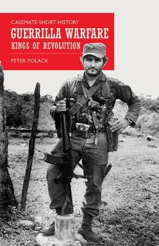 Paperback Guerrilla Warfare: Kings of Revolution Book