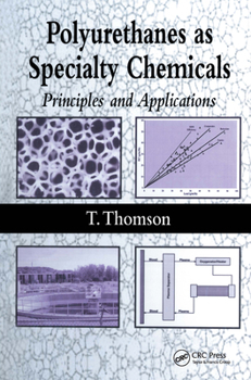 Hardcover Polyurethanes as Specialty Chemicals: Principles and Applications Book
