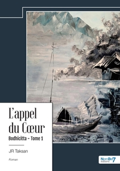 Paperback L'appel du Coeur - Bodhicitta - Tome 1 [French] Book