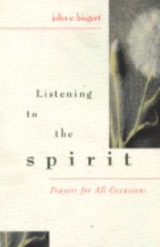 Paperback Listening to the Spirit: Prayers for All Occasions Book
