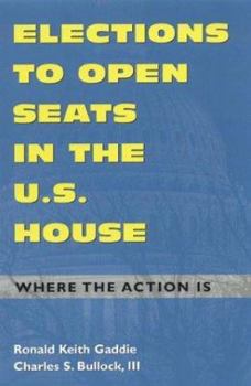 Paperback Elections to Open Seats in the U.S. House: Where the Action Is Book
