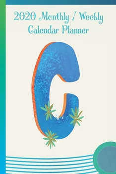 Paperback C: 2020 Yearly, Monthly and Weekly Planner Calendar - 6" x 9" Monogram Letter C Book