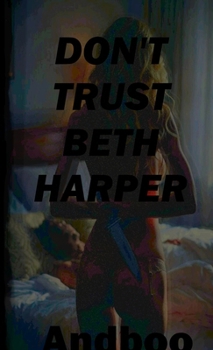 Paperback Don't Trust Beth Harper Book
