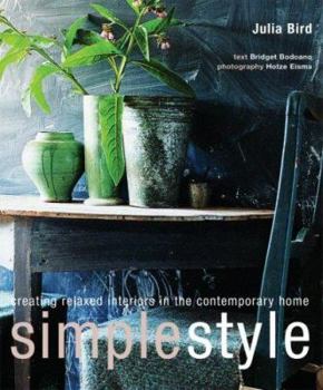 Hardcover Simple Style: Creating Relaxed Interiors in the Contemporary Home Book
