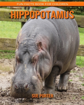 Hippopotamus: Fun Facts Book for Children
