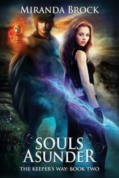 Souls Asunder - Book #2 of the Keeper's Way