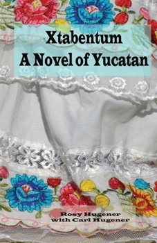 Paperback Xtabentum: A Novel of Yucatan Book