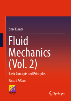 Fluid Mechanics (Vol. 2): Basic Concepts and Principles