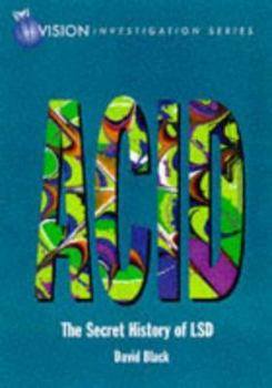 Paperback Acid: The Secret History of LSD Book
