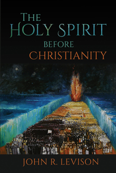 Hardcover The Holy Spirit Before Christianity Book