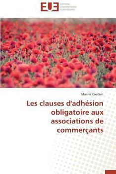Paperback Les clauses d'adhésion obligatoire aux associations de commerçants [French] Book