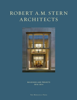 Hardcover Robert A. M. Stern Architects: Buildings and Projects 2010-2014 Book