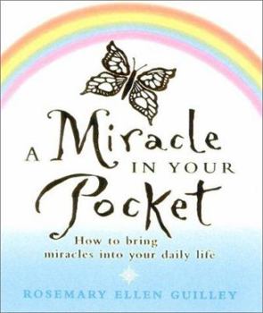 Paperback A Miracle in Your Pocket: How to Bring Miracles into Your Daily Life Book