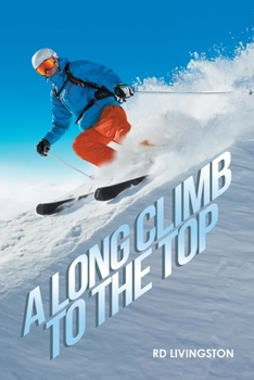 Paperback A Long Climb to the Top Book